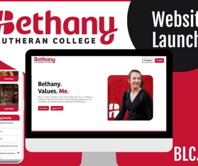 Bethany Lutheran College website launch graphic showing the redesigned homepage on desktop and mobile, with the Bethany logo and the text “Website Launch” and “BLC.edu.”